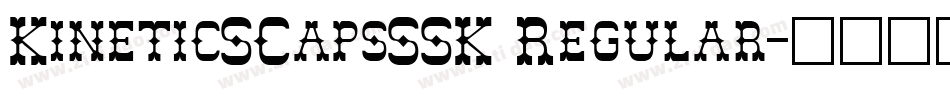 KineticSCapsSSK Regular字体转换